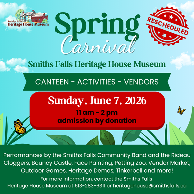 Smiths Falls Heritage House Museum’s Spring Carnival – Rescheduled
